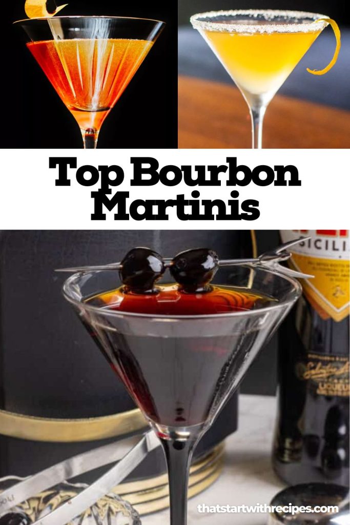 Bourbon Martinis